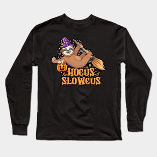 Lazy Sloth Witch Hat hocus slowcus Halloween Animal lovers Halloween sloth Long Sleeve T-Shirt